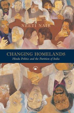 Orient Changing Homelands: Hindu Politics and the Partition of India